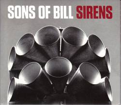 Sons Of Bill : Sirens